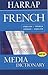 Harrap French Media Dictionary