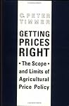 Getting Prices Right: The Scope and Limits of Agricultural Price Policy