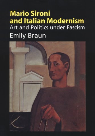Mario Sironi and Italian Modernism: Art and Politics under Fascism (Hardcover)