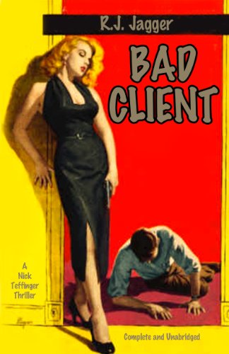 Bad Client (Kindle Edition)