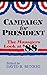 Campaign for President: The Managers Look at '88