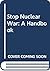 Stop Nuclear War: A Handbook