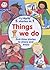 Things We Do (My World)