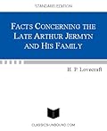 Facts Concerning The Late Arthur Jermyn and his Family 