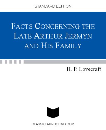 Facts Concerning The Late Arthur Jermyn and his Family (Kindle Edition)