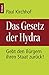 Das Gesetz Der Hydra: Gebt Den Bürgern Ihren Staat Zurück!