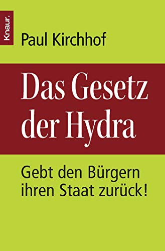 Das Gesetz Der Hydra: Gebt Den Bürgern Ihren Staat Zurück! (Paperback)