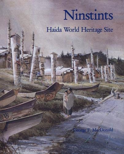 Ninstints: Haida World Heritage Site (New Press Canadian Classics)
