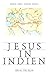 Jesus Starb In Indien: Eine Darstellung Von Jesus Entrinnen Vom Tode Am Kreuz Und Seiner Reise Nach Indien