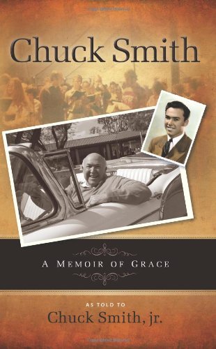Chuck Smith Autobiography: A Memoir of Grace (Perfect Paperback)