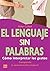 Lenguaje sin palabras, el by Peter Collett