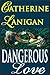 Dangerous Love