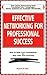 Effective Networking for Professional Success: Making the Most Your Personal Contacts (Better Management Skills Series)