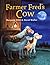 Farmer Fred's Cow