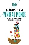 Venir au monde: Les rites de l'enfantement sur les cinq continents (Petite bibliothèque payot) (French Edition) Venir au monde: Les rites de l'enfantement sur les cinq continents (Petite bibliothèque payot) (French Edition)