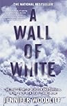 A Wall of White: ...