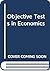 Objective Tests in Economics by Stanlake