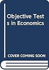 Objective Tests in Economics