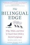 Book cover for The Bilingual Edge: The Ultimate Guide to Why, When, and How