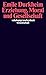 Erziehung, Moral und Gesellschaft. Vorlesung an der Sorbonne 1902/1903.