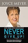 Never Give Up!: R...