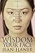 The Wisdom of Your Face: Change Your Life with Chinese Face Reading!