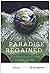 Paradise Regained: The Regr...