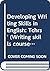 Developing Writing Skills: Teacher's Book (Writing Skills Course)