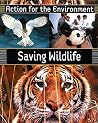 Saving Wildlife Saving Wildlife