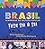 BRASIL: Almanaque de cultura popular : Todo dia é dia