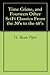 Time Crime & Fourteen Other SciFi Classics from the 30's to the 60's