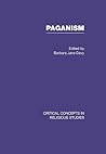 Paganism (Critical Concepts in Religious Studies)