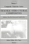 Textile Structural Composites (Volume 3) (Composite Materials Series, Volume 3) Textile Structural Composites (Volume 3) (Composite Materials Series, Volume 3)