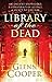 Library Of The Dead by Glenn Cooper