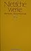 Werke: Kritische Gesamtausgabe Neunte Abteilung, Der handschriftliche Nachlaß ab Frühjahr 1885 in differenzierter Transkription
