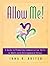 Allow Me: A Guide to Promoting Communication Skills in Adults With Developmental Delays