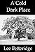 A Cold Dark Place
