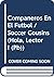 Companeros En El Futbol / Soccer Cousins (Spanish Edition)
