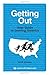 Getting Out: Your Guide to Leaving America