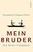 Mein Bruder by Benjamin Prüfer