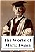 The Complete Works of Mark Twain by Mark Twain