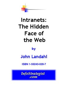 Intranets: The Hidden Face of the Web (Kindle Edition)