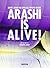 Arashi Is Alive!: Men's Non No Special Photo Book:  Arashi 5dai Dōmu Tsuā Shashinshū