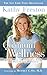 Quantum Wellness by Kathy Freston