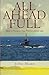 All Ahead Full: Navigating Your Way to a Great Life