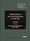 International Law and Litigation in the United States, 3d (American Casebook Series)