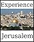 Experience Jerusalem: a travel guide (2009)