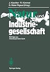 Natur und Industriegesellschaft: Beiträge aus interdisziplinärer Sicht (German Edition)