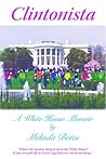 Clintonista, a White House Memoir Clintonista, a White House Memoir