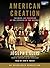 American Creation by Joseph J. Ellis